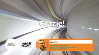 Turin Web Performance Group
Grazie!
https://twitter.com/ptbello
https://www.facebook.com/piero.bellomo
https://github.com/ptbello/
 