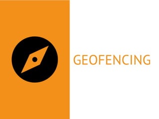 GEOFENCING 
 