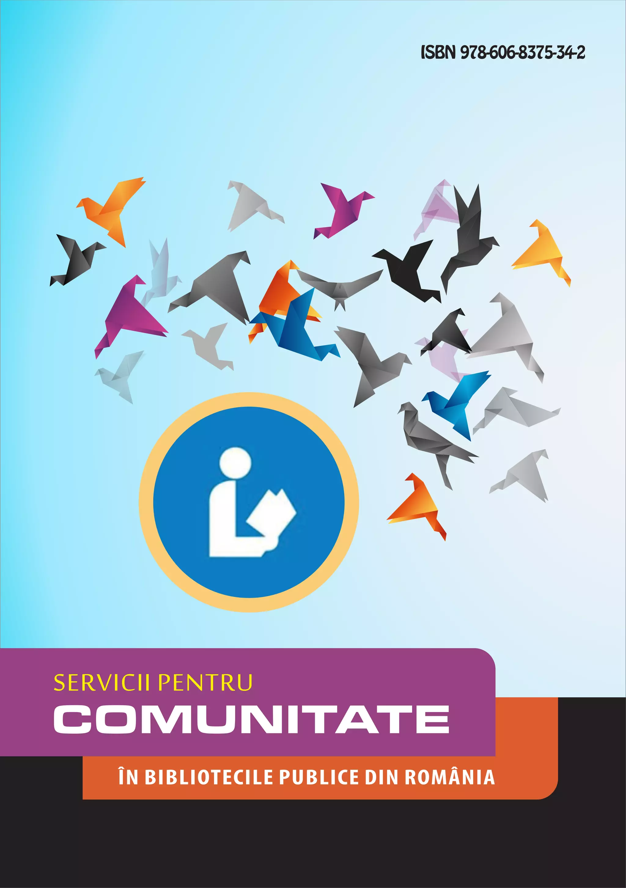 ISBN 978-606-8375-34-2

SERVICII PENTRU

 
