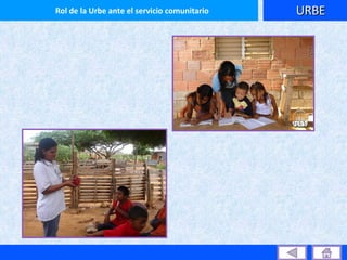 URBE Rol de la Urbe ante el servicio comunitario 