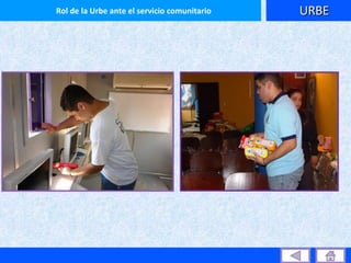 URBE Rol de la Urbe ante el servicio comunitario 