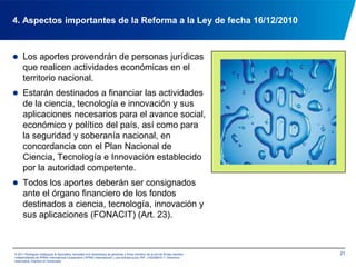 Contar con los permisos correspondientes emitidos por las autoridades nacionales con competencia en la materia (Art. 9).154. Aspectos importantes de la Reforma a la Ley de fecha 16/12/2010© 2011 Rodríguez Velázquez & Asociados, sociedad civil venezolana de personasy firma miembro de la red de firmas miembro independientes de KPMG International Cooperative(“KPMG International”), una entidad suiza. RIF: J-00256910-7. Derechos reservados. Impreso en Venezuela.