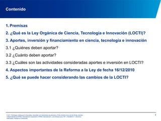 2Contenido© 2011 Rodríguez Velázquez & Asociados, sociedad civil venezolana de personasy firma miembro de la red de firmas miembro independientes de KPMG International Cooperative(“KPMG International”), una entidad suiza. RIF: J-00256910-7. Derechos reservados. Impreso en Venezuela.
