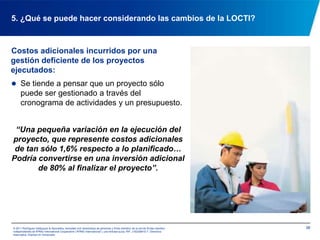 244. Aspectos importantes de la Reforma a la Ley de fecha 16/12/2010Los aportantes deberán suministrar, a requerimiento del FONACIT, los documentos sobre transacciones, emolumentos, ingresos y demás medios que comprueben el cumplimiento efectivo del aporte (Art. 31).