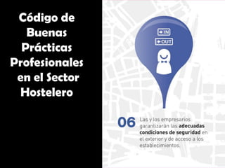 Código de
Buenas
Prácticas
Profesionales
en el Sector
Hostelero
 