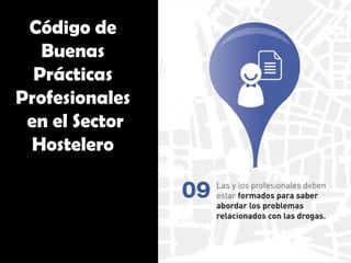 Código de
Buenas
Prácticas
Profesionales
en el Sector
Hostelero
 