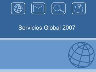 Servicios Global 2007 