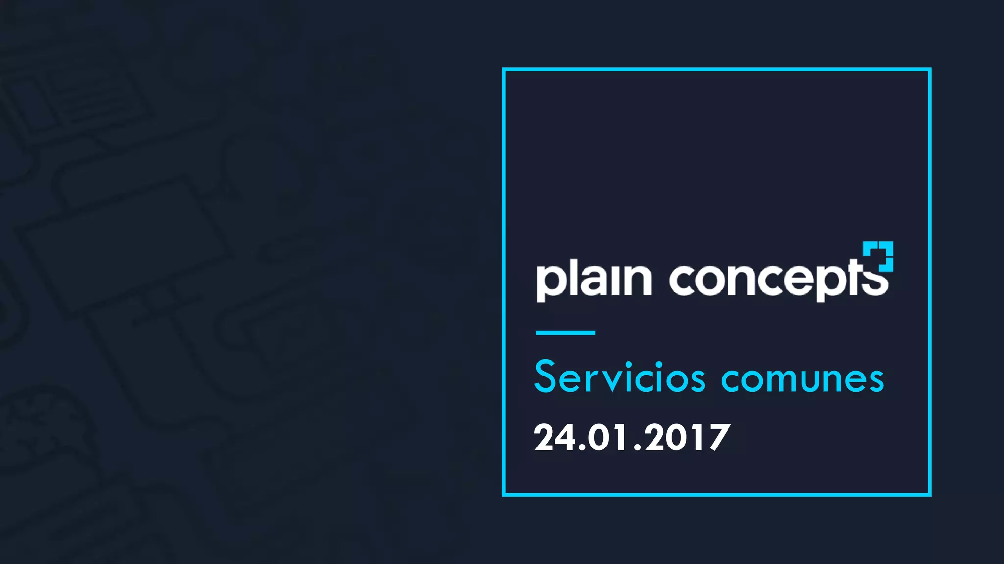 24.01.2017
Servicios comunes