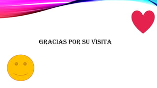 GRACIAS POR SU VISITA
 