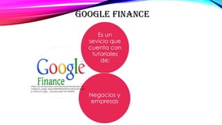 GOOGLE FINANCE
https://s3.amazonaws.com/techboomers/products/
category_page_logos/000/000/033/facebook/Googl
e_Finance_Logo_-_square.png?1451345492
 