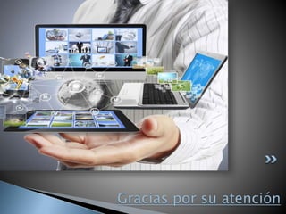 Gracias por su atención
 