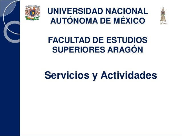 Servicios Y Actividades En La Fes Aragon