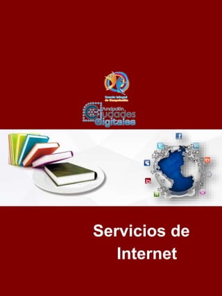 Servicios de
Internet
 