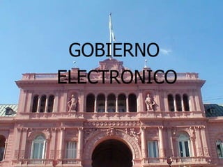 GOBIERNO  ELECTRONICO 