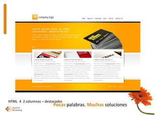 HTML  4  2 columnas – destacadosPocaspalabras. Muchas soluciones