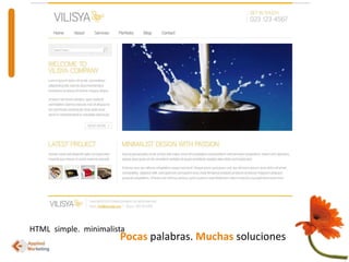 HTML  simple.  minimalistaPocaspalabras. Muchas soluciones