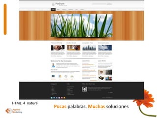 HTML  4  naturalPocaspalabras. Muchas soluciones