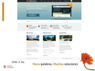 HTML  4  frioPocaspalabras. Muchas soluciones