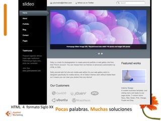 HTML  4  formato Siglo XXPocaspalabras. Muchas soluciones