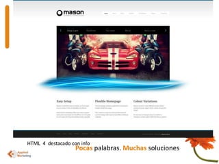 HTML  4  destacado con infoPocaspalabras. Muchas soluciones
