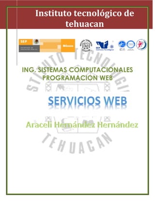 ING. SISTEMAS COMPUTACIONALES
PROGRAMACION WEB
Instituto tecnológico de
tehuacan
 