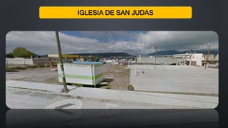 IGLESIA DE SAN JUDAS
 