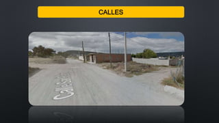 CALLES
 