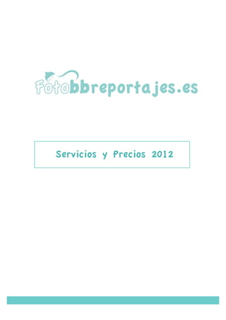 Servicios y Precios 2012
 