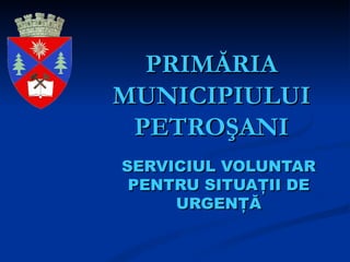 Serviciul voluntar pentru situatii de urgenta Petrosani