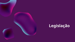 Legislação
 