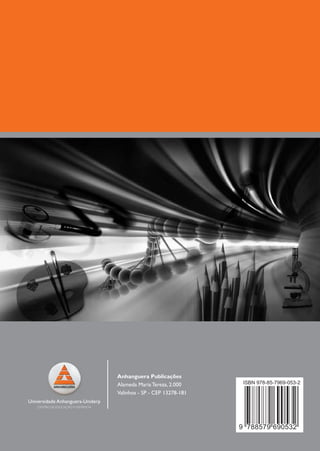 Anhanguera Publicações
Alameda Maria Tereza, 2.000
Valinhos - SP - CEP 13278-181
 