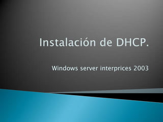 Windows server interprices 2003
 