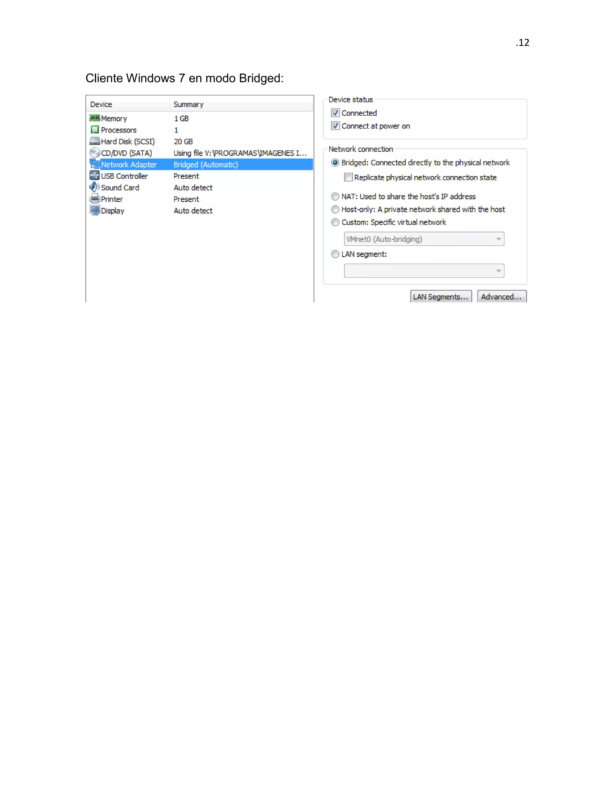 .12 
Cliente Windows 7 en modo Bridged: 
 
