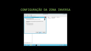 CONFIGURAÇÃO DA ZONA INVERSA
 