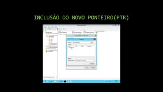 INCLUSÃO DO NOVO PONTEIRO(PTR)
 