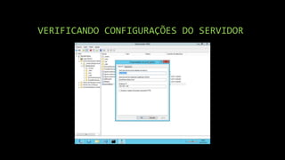 VERIFICANDO CONFIGURAÇÕES DO SERVIDOR
 