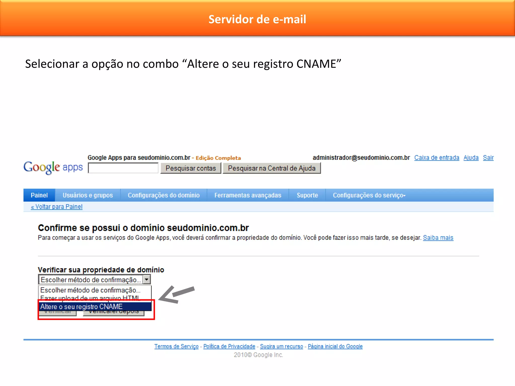 Selecionar a opção no combo “Altere o seu registro CNAME” Servidor de e-mail 