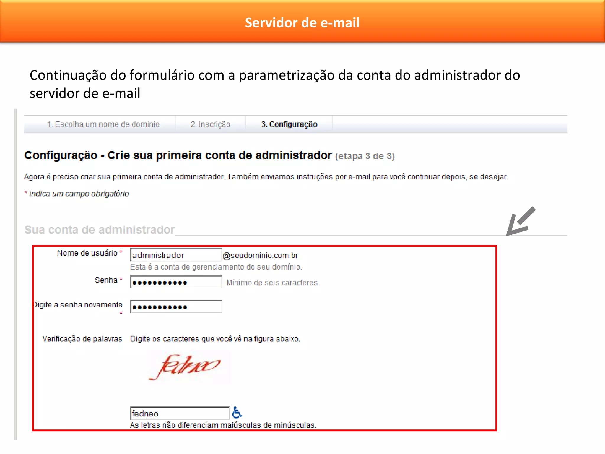 Continuação do formulário com a parametrização da conta do administrador do servidor de e-mail Servidor de e-mail 