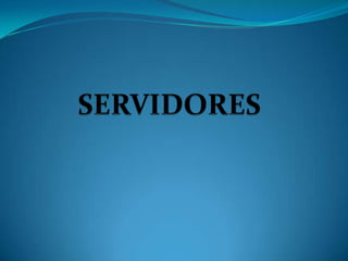 Servidores