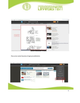  
 
 
 
 
Para cerrar sesion hacemos el sgte procedimiento:
6 
 
 