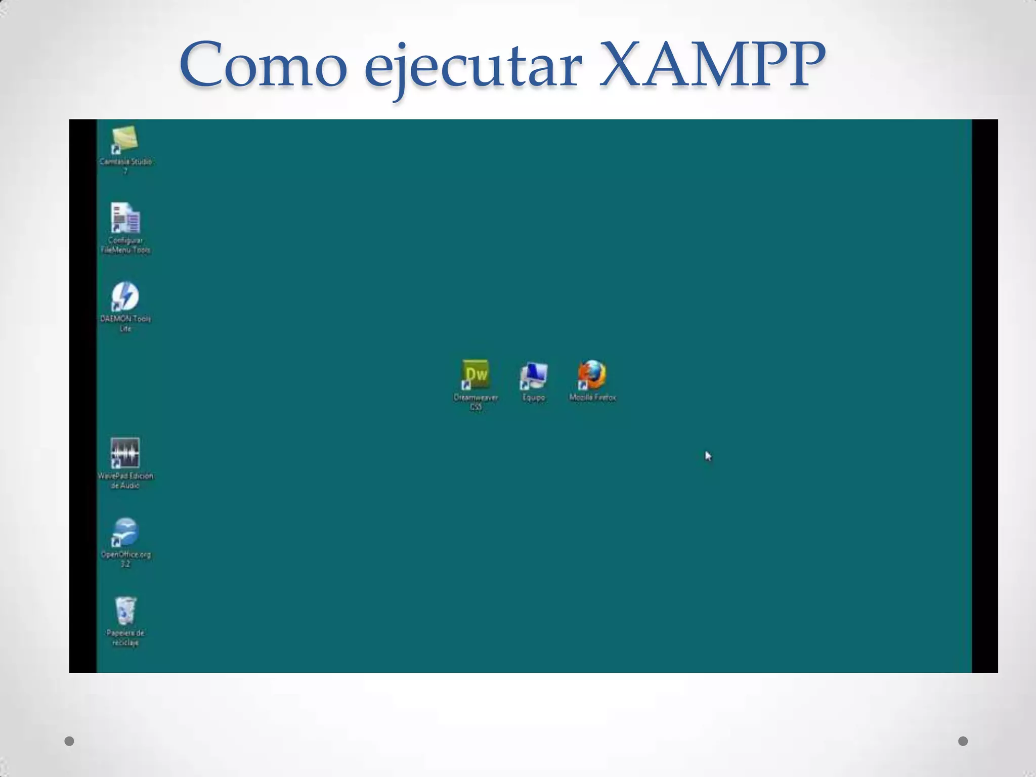 Como ejecutar XAMPP
 
