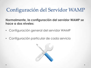 Servidores wamp | PPTX