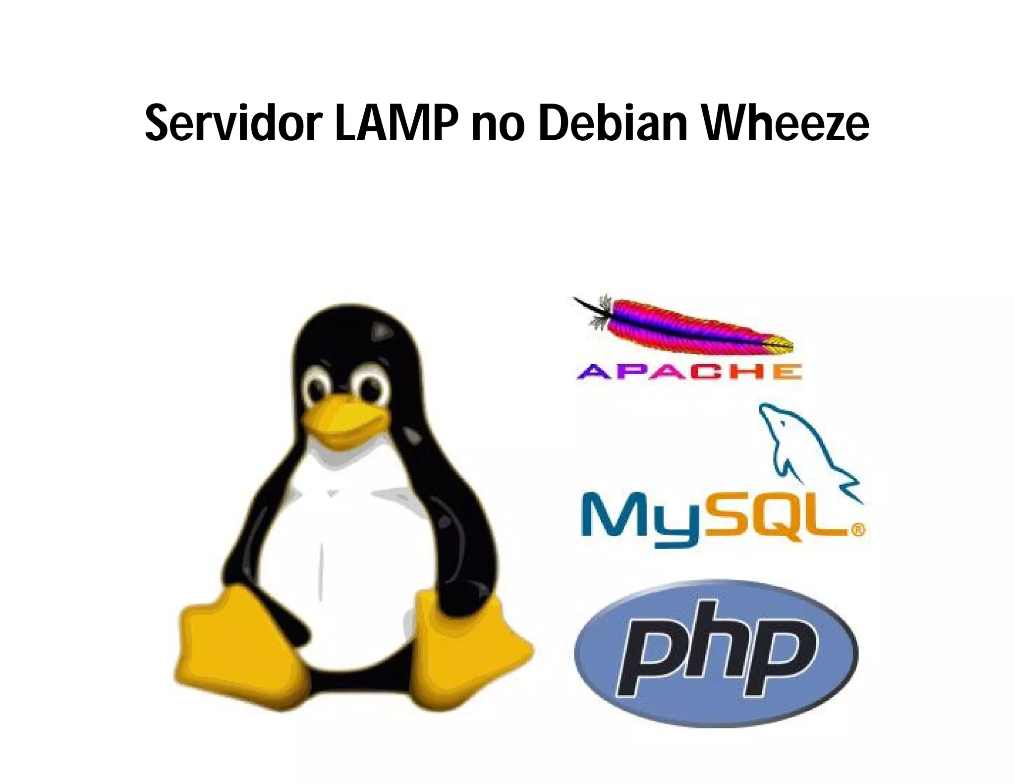 Servidor LAMP no Debian Wheeze

 