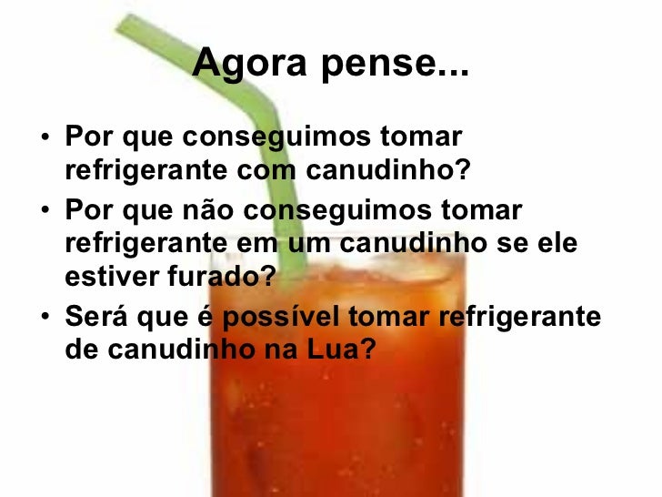 O Que Ocorre Quando Tomamos Refrigerante De Canudinho