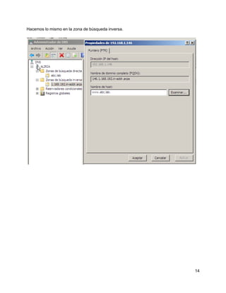 Hacemos lo mismo en la zona de búsqueda inversa.
14
 