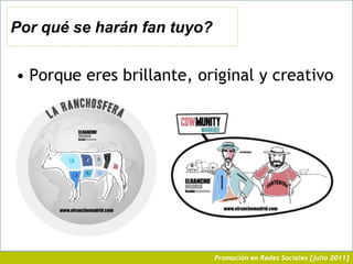 Por qué se harán fan tuyo?Porque eres brillante, original y creativo