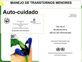 MANEJO DE TRANSTORNOS MENORES


Auto-cuidado




                                  60
 