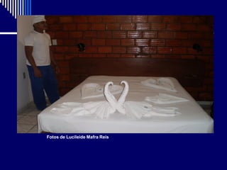 Fotos de Lucileide Mafra Reis
 