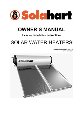 Includes Installation Instructions
Solahart Industries Pty Ltd
ABN 45 064 945 848
 