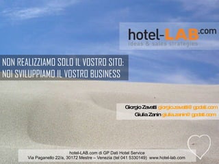 Giorgio Zavatti  [email_address] Giulia Zanin  [email_address]   